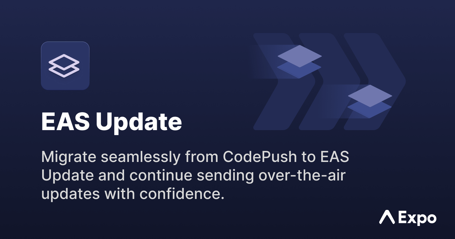 EAS Update - Migrate seamlessly from CodePush